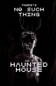 There's No Such Thing as a Haunted House Poster